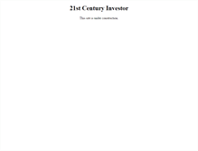 Tablet Screenshot of 21stcenturyinvestor.com